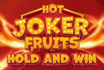 Hot Joker Fruits- Hold and Win